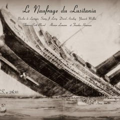 Mon P'tit75 - Le naufrage du Lusitania