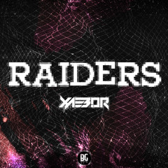 XaeboR - RAIDERS