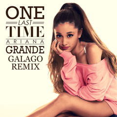 Ariana Grande - One Last Time (Oddwrld remix)