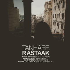 Rastaak - Tanhaee