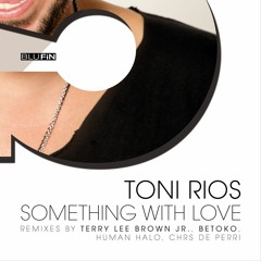 Toni Rios - Something with Love (Betoko Remix) [Blufin]