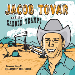 Jacob Tovar & the Saddle Tramps | Three Good Reasons