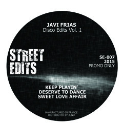 Javi Frias - Deserve To Dance Coming Soon on Street Edits