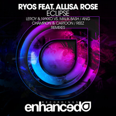 Ryos ft Allisa Rose - Eclipse (ANG Remix)OUT NOW!
