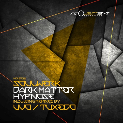 Soulwerk - Dark Matter (Tuxedo Remix)