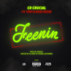 Feenin ft. Russ Coson & Thuy | Prod. by BFmeez (Hosted By DJ ASAP)