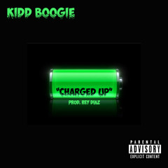 Kidd Boogie - Charged Up (Remix)