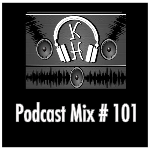 DJ KeithHealy Podcast Mix # 101 by DJ KeithHealy 