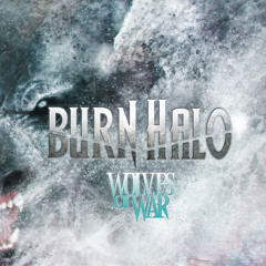 Burn Halo "Until The End"