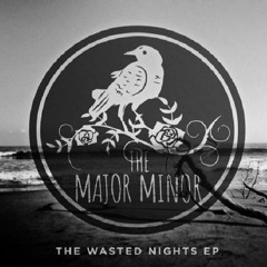 Wasted Nights (NEW)