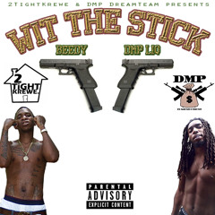 9 - Wit The Stick ft DMPLIQ (Prod. by Trelitzahit225)