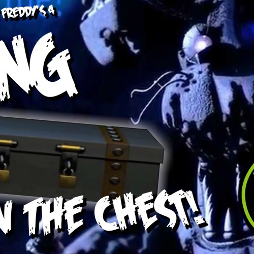 FIVE NIGHTS AT FREDDY'S 4 SONG (OPEN THE CHEST) LYRIC VIDEO - DAGames
