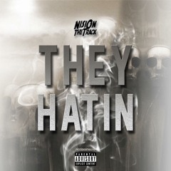 They Hate (Prod.by @NisiOnTheTrack)