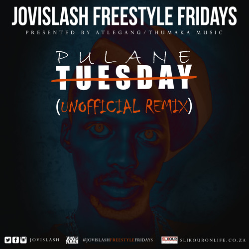 Jovislash - Tuesday Kasi Remix(Pulane Nsune)