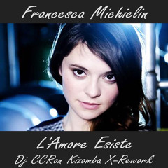 L'Amore Esiste (Dj CCRon Kizomba X-Rework)
