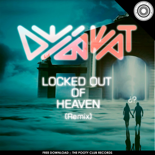 Locked Out Of Heaven DeiBeat Remix FREE DOWNLOAD by