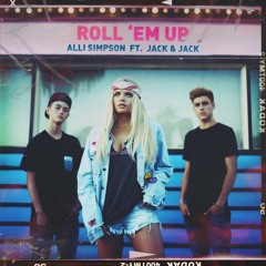 Roll 'Em Up by Alli Simpson & Jack and Jack