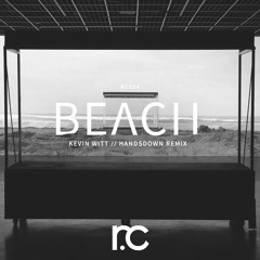 Kevin Witt - Beach (Handsdown remix) [Recovery Collective]