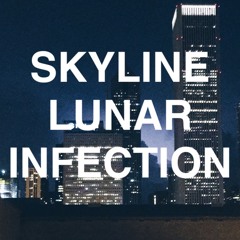 Lunar Infection - Skyline