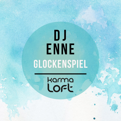 DJ Enne - Glockenspiel (Tom Appl Remix)