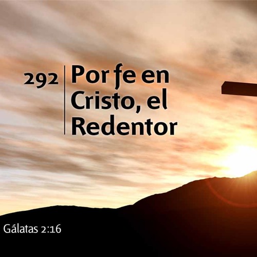 292 - Por fe en Cristo, el Redentor
