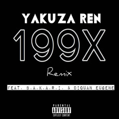 199X Remix ft. B.A.K.A.R.I. & Diquan Eugene