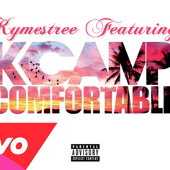 K Camp - Comfortable (Ft. Kymestree)