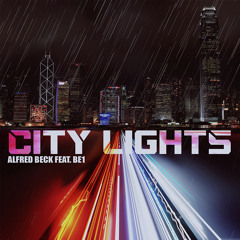 Alfred Beck Ft. BE1 - City Lights (Original Mix)