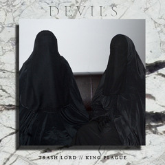 Devils (ft. King Plague)