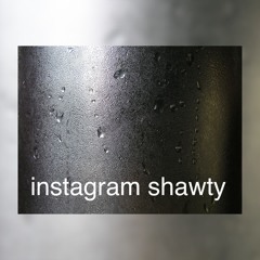 instagram shawty