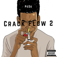 Pe$o- Crack Flow 2