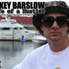 MIKEY BARSLOW "Life of a Hustler" feat. Calvo Beatz, Romeo SuperstarR, & Freeyun FlowZ