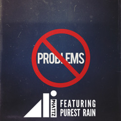 Ali Phattz - Problems ft. Purest Rain