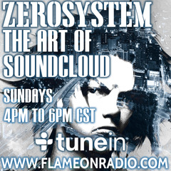 ZEROSYSTEM - The Art Of SoundCloud Show Archives