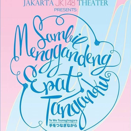 setlist te wo tsunaginagara jkt48
