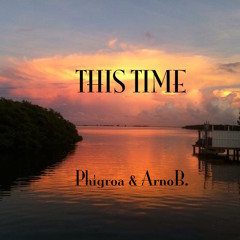 THIS TIME ~ (ft.ArnoB. on sax)