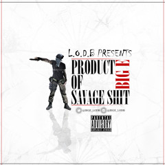 Product of savage shit