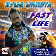 Ryme Minista  FAST LIFE