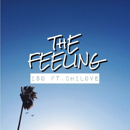 The Feeling Ft. ChiLove (Prod. JasonPark)