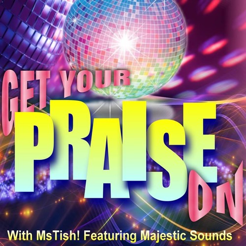 get-yo-praise-on-featuring-majestic-soundz