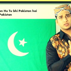 Main Bhi Pakistan hu - Jeevay Jeevay Pakistan - Mili Nagma