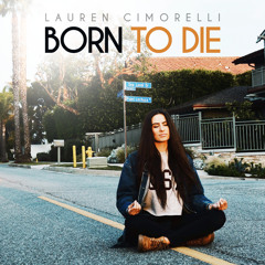 Lauren Cimorelli - Born To Die (Cover)
