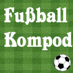 FußballKompod 34 - DFB-Pokal, Transfers & 1. Spieltag in der Vorschau