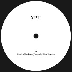X-Press 2 - Smoke Machine (Dense & Pika Remix)