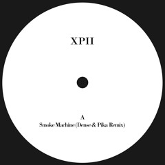 X-Press 2 - Smoke Machine (Dense & Pika Remix)