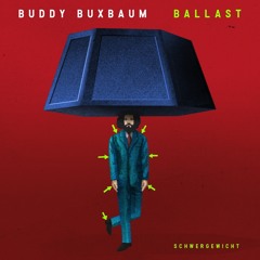 Buddy Buxbaum - Ballast EP (Medley)
