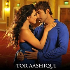 Tor Aashiqui (Full Song) - Aashiqui - Bengali Movie 2015
