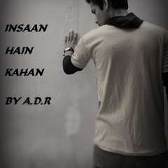 Insaan Hain Kahan by 2 AcE (Official)