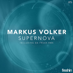 Markus Volker - Supernova (Da Fresh rmx) (Freshin Records)