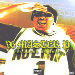 '96 Master P [Prod. RMUR]